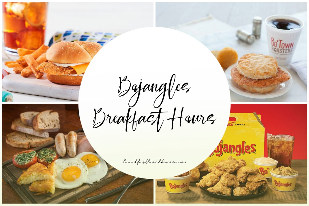 Bojangles Breakfast Hours | What Time Does Bojangles Stop Serving Breakfast?