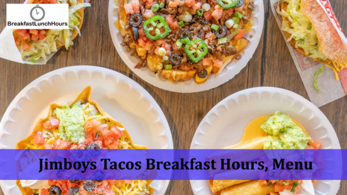 jimboys tacos breakfast hours menu