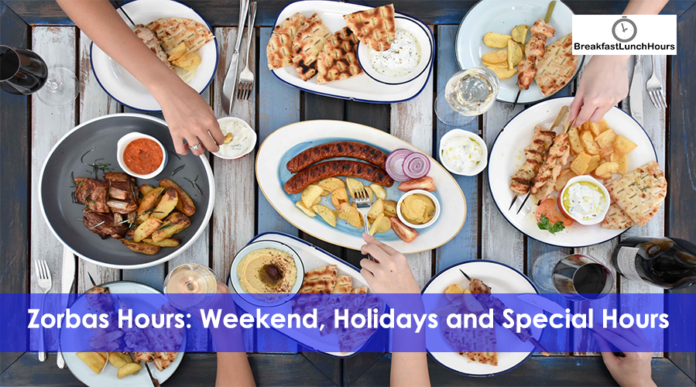 Zorbas Hours - Weekend, Breakfast and holidays timing