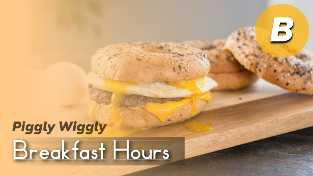 Piggly Wiggly Breakfast Hours