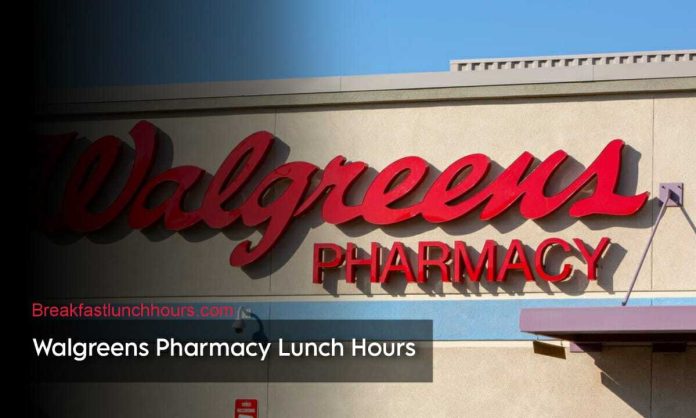 Walgreens Pharmacy Lunch Hours: When does Walgreens close for lunch?
