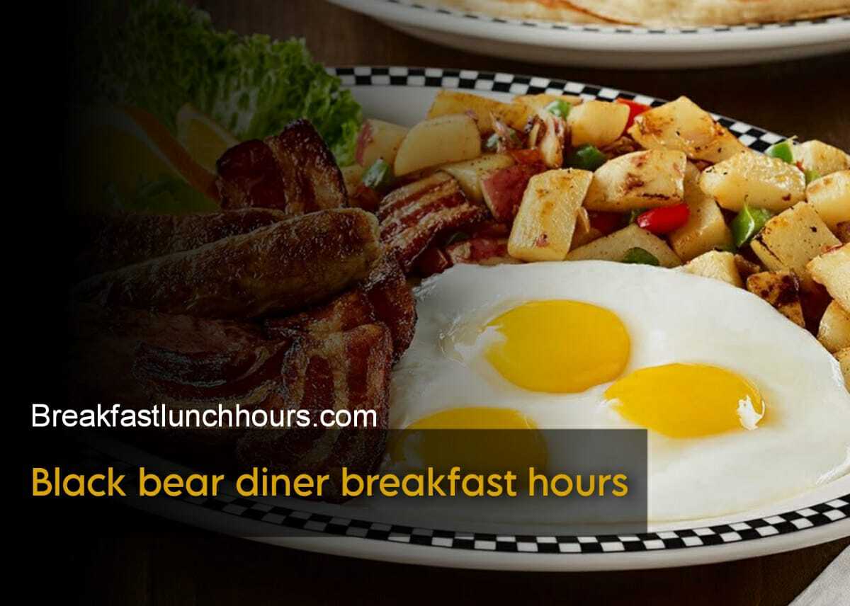 Black Bear Diner Breakfast Hours, Menu & Prices in 2024