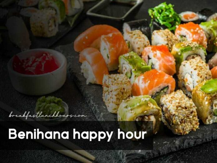 Benihana Happy Hours, Menu & Prices in 2023
