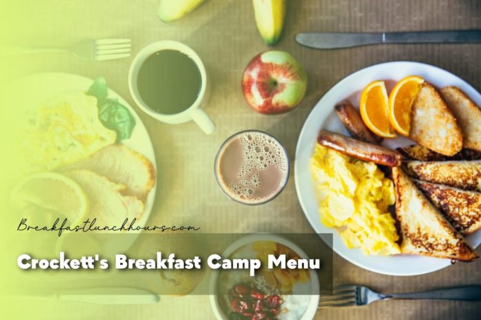 Crockett's Breakfast Camp Menu, Hours, Price & Reviews